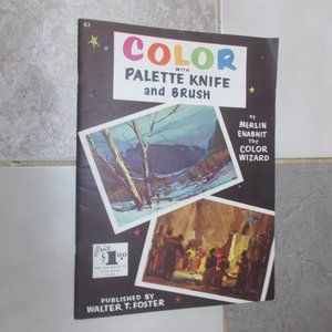 Vintage "Color with Palette Knife and Brush" #63, 31 pages